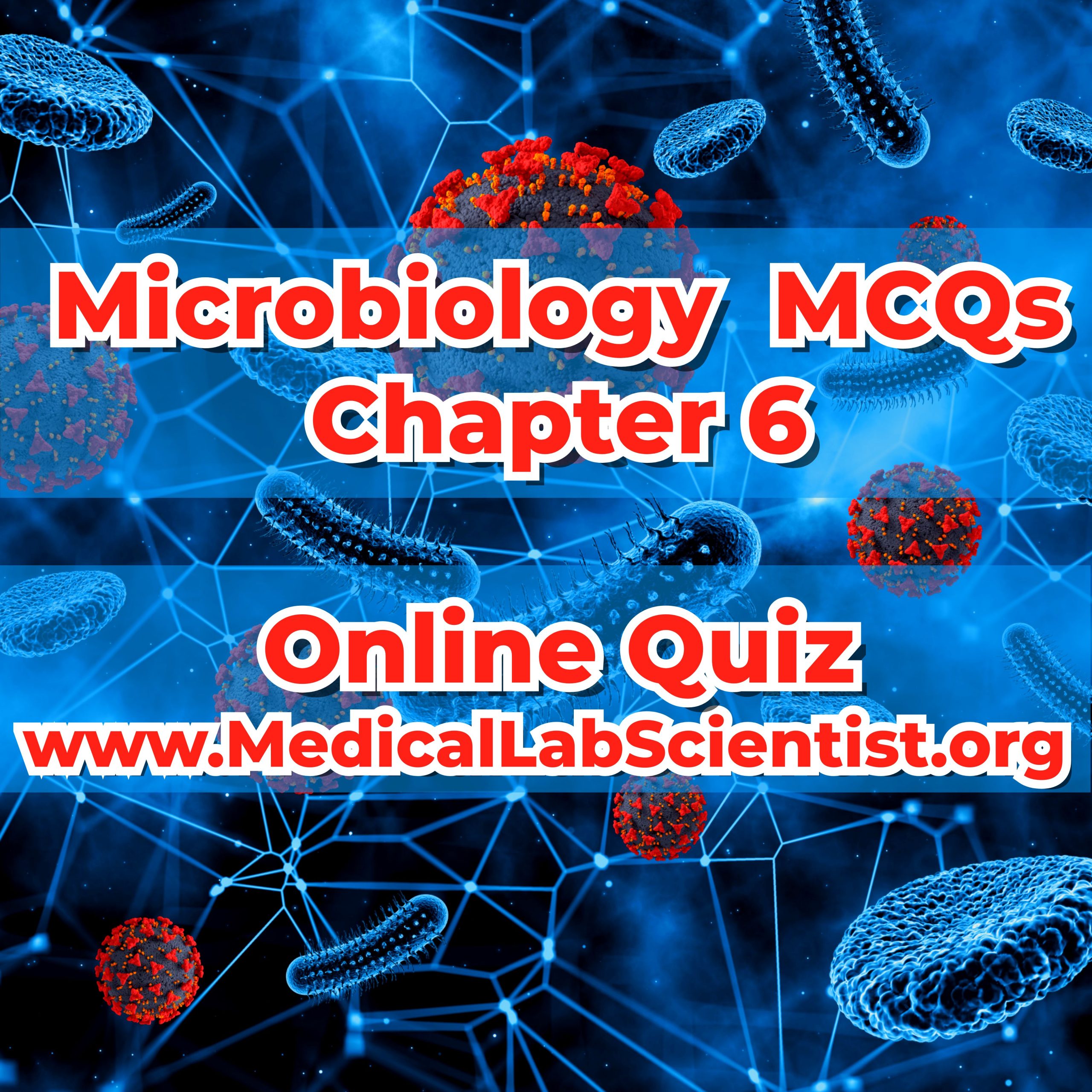 Microbiology MCQs: Chapter 6 - Medical Laboratory Scientist MLS