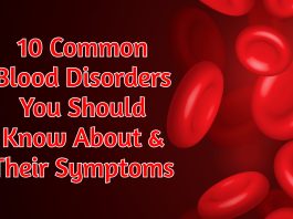 10 Common Blood Disorders You Should Know About & Their Symptoms